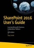 SharePoint 2016 User's Guide - Learning Microsoft's Business Collaboration Platform (Paperback, 5th Revised edition) - Tony Smith Photo