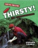 Thirsty! (Paperback) - Stephanie Turnbull Photo