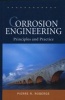 Corrosion Engineering - Principles and Practice (Hardcover) - Pierre R Roberge Photo