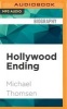 Hollywood Ending - Mutations of Money at the End of the Movie Industry (MP3 format, CD) - Michael Thomsen Photo