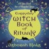 Everyday Witch Book of Rituals - All You Need for a Magickal Year (Paperback) - Deborah Blake Photo