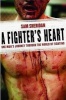 A Fighter's Heart - One Man's Journey Through the World of Fighting (Paperback) - Sam Sheridan Photo