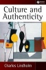 Culture and Authenticity (Paperback) - Charles Lindholm Photo