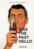 Kiss the Past Hello - 100 Years of the Coca-Cola Bottle (Hardcover) - Stephen Bayley Photo