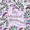 My Mystical Wonderland - Art Therapy Colouring Book for Creative Minds (Paperback) - Eglantine De La Fontaine Photo