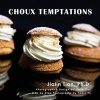 Choux Temptations (Paperback) - Jialin Tian Photo