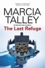 The Last Refuge (Large print, Hardcover, First World Large Print) - Marcia Talley Photo