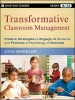 Transformative Classroom Management - Positive Strategies to Engage All Students and Promote a Psychology of Success (Paperback) - John Shindler Photo