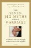 The Seven Big Myths About Marriage (Hardcover) - Christopher Kaczor Photo