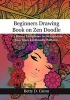 Beginners Drawing Book on Zen Doodle - + 5 Bonus Templates to Incorporate Your Own Zendoodle Patterns (Paperback) - Betty D Caton Photo