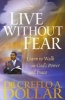 Live Without Fear - Learn To Walk In God's Power And Peace (Paperback) - Creflo A Dollar Photo