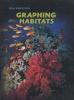 Graphing Habitats (Hardcover) - Elizabeth Miles Photo