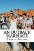 An Outback Marriage (Paperback) - Andrew Barton Photo