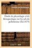 Etude de Physiologie Et de Therapeutique Sur Les Sels de Pelletierine (French, Paperback) - De Rochemure F Photo