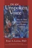 In an Unspoken Voice - How the Body Releases Trauma and Restores Goodness (Paperback) - Peter A Levine Photo