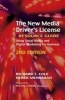 New Media Driver's License Resource Guide - Using Social Media & Digital Marketing for Business (Paperback) - Richard T Cole Photo