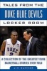 Tales from the Duke Blue Devils Locker Room - A Collection of the Greatest Duke Basketball Stories Ever Told (Hardcover) - Jim Sumner Photo