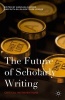 The Future of Scholarly Writing 2015 - Critical Interventions (Paperback) - Angelika Bammer Photo