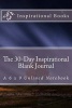 The 30-Day Inspirational Blank Journal - A 6 X 9 Unlined Notebook (Paperback) - Inspirational Motivational Books Photo