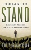 Courage to Stand - Jeremiah's Message for Post-Christian Times (Paperback) - Philip Graham Ryken Photo