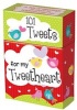 101 Tweets for My Tweetheart -  Photo