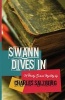 Swann Dives in (Paperback) - Charles Salzberg Photo