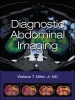 Diagnostic Abdominal Imaging (Hardcover, New) - Wallace T Miller Photo