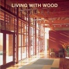 Living with Wood (Hardcover) - Loft publications Photo