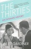 The Thirties - An Intimate History of Britain (Paperback) - Juliet Gardiner Photo