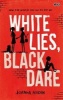 White Lies, Black Dare (Paperback) - Joanna Nadin Photo