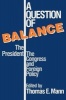 A Question of Balance - The President, the Congress and Foreign Policy (Paperback, New) - Thomas E Mann Photo