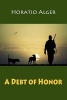 A Debt of Honor (Paperback) - Horatio Alger Photo