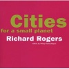 Cities for a Small Planet (Paperback, New Ed) - Richard Rogers Photo