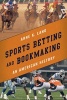 Sports Betting and Bookmaking - An American History (Hardcover) - Arne K Lang Photo