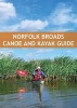 Norfolk Broads Canoe & Kayak Guide (Paperback) - Steve Maloney Photo