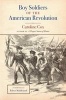 Boy Soldiers of the American Revolution (Hardcover) - Caroline Cox Photo