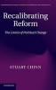 Recalibrating Reform - The Limits of Political Change (Hardcover) - Stuart Chinn Photo