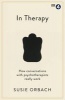 In Therapy - How Conversations with Psychotherapists Really Work (Paperback, Main) - Susie Orbach Photo