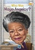 Who Was Maya Angelou? (Paperback) - Ellen Labrecque Photo