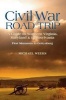 Civil War Road Trip, Volume I: A Guide to Northern Virginia, Maryland & Pennsylvania, 1861-1863 - First Manassas to Gettysburg (Paperback) - Michael Weeks Photo