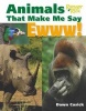 Animals That Make Me Say Ewww! (Hardcover) - Dawn Cusick Photo