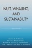 Inuit, Whaling and Sustainability (Paperback, New) - Milton MR Freeman Photo