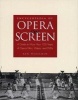 Encyclopedia of Opera on Screen - A Guide to More Than 100 Years of Opera Films, Videos, and DVDs (Hardcover) - Ken Wlaschin Photo