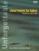 Unforgettable Journeys to Take Before You Die (Paperback) - Steve Watkins Photo