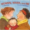 Mommy, Mama and Me (Board book) - Lesl ea Newman Photo