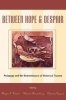 Between Hope and Despair - Pedagogy and the Remembrance of Historical Trauma (Paperback) - Roger I Simon Photo