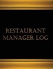 Restaurant Manager Log (Log Book, Journal - 125 Pgs, 8.5 X 11 Inches) - Restaurant Manager Log (Log Book, Journal - 125 Pgs, 8.5 X 11 Inches) (Paperback) - Centurion Logbooks Photo