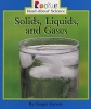 Solids, Liquids, and Gases (Paperback) - Ginger Garrett Photo