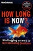 How Long Is Now? - Fascinating Answers to 191 Mind-Boggling Questions (Paperback) - New Scientist Photo