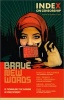 Brave New Words - Is Technology the Saviour of Free Speech (Paperback, 2010) - Jo Glanville Photo